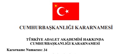 Türkiye Adalet Akademisi Yeniden&nbsp;Kuruldu