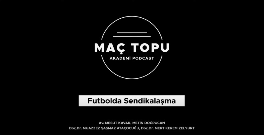 Maç Topu — Futbolda&nbsp;Sendikalaşma