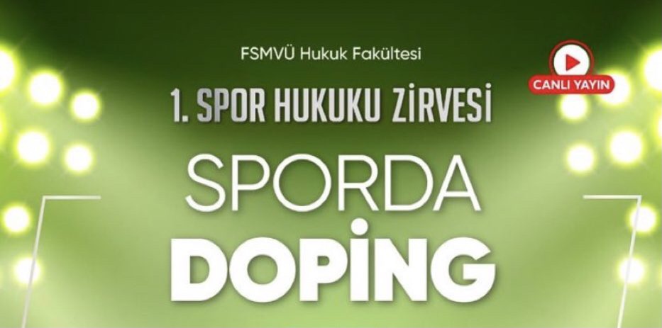 1. Spor Hukuku Zirvesi – Sporda&nbsp;Doping