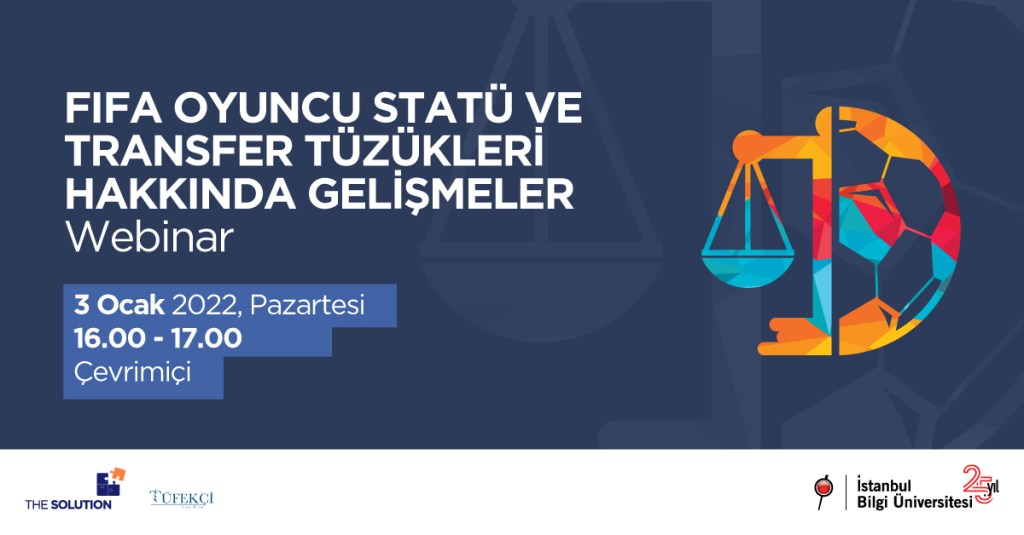 FIFA Oyuncu Statü ve Transfer Tüzükleri Hakkında Gelişmeler&nbsp;Webinarı