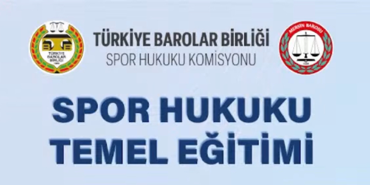 Konferans/Eğitim – Türkiye Barolar Birliği Spor Hukuku Komisyonu“Spor Hukuku Temel&nbsp;Eğitimi)